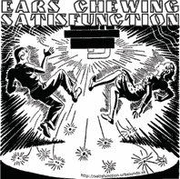 ears chewing satisfunction cd-r sept. 2005