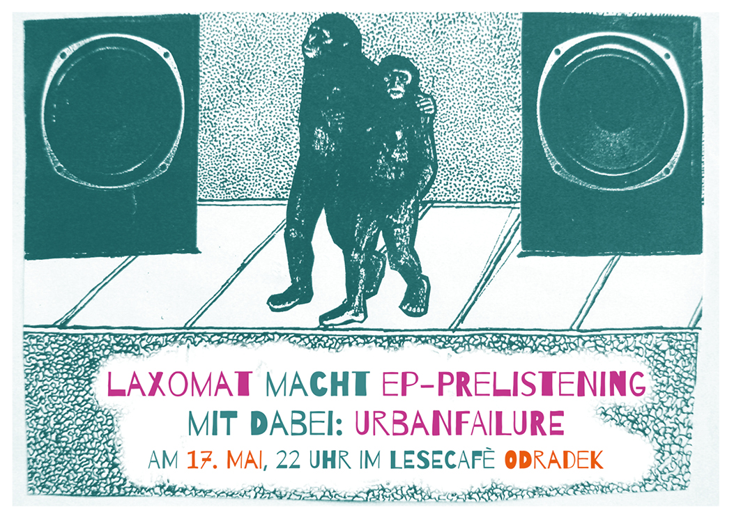 17 :: May :: urbanfailure live in Chemnitz/Odradek with Lax-O-mat