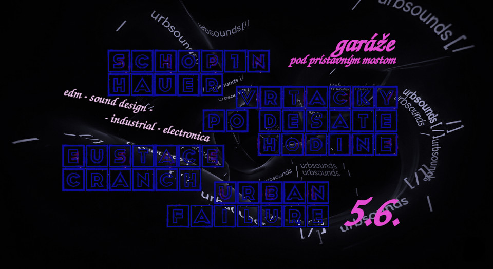 Urbsounds and Friends: Sound design and club electronica under the bridge